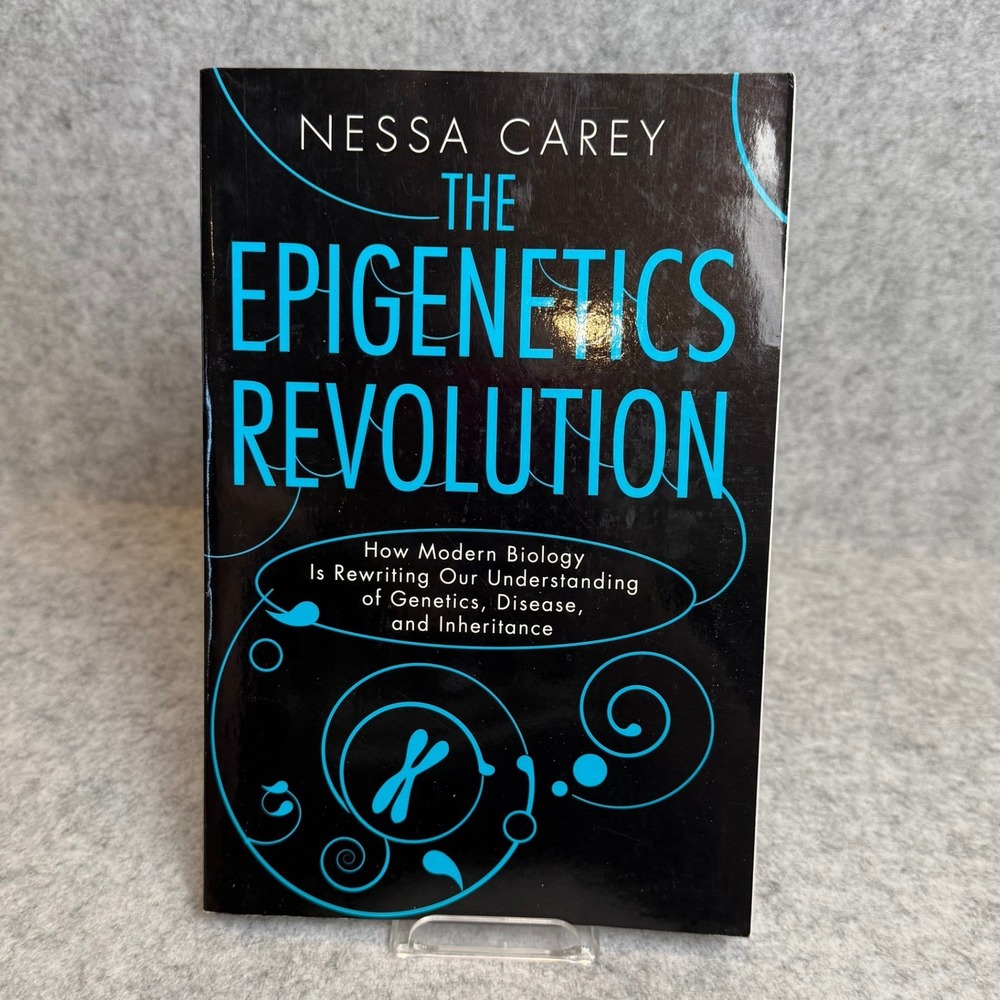 The Epigenetics Revolution: How Modern Biology is Rewriting Our Understanding